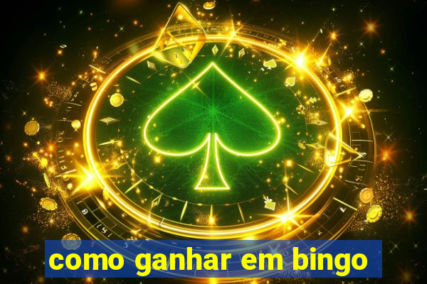 como ganhar em bingo